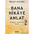 Bana Hikaye Anlat(ma) Bilge Kltr Sanat