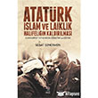 Atatrk slam ve Laiklik Halifeliin Kaldrlmas Nergiz Yaynlar