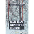 Kar Kan Rengiydi O Gece Araz Yaynclk