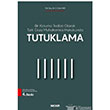 Bir Koruma Tedbiri Olarak Trk Ceza Muhakemesi Hukukunda Tutuklama Sekin Yaynevi