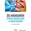 Di Hekimlerinin Hukuki Sorumluluu ve Hasta Haklar Sekin Yaynevi