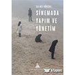 Sinemada Yapm ve Ynetim Yitik lke Yaynlar