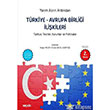 Yarm Asrn Ardndan Trkiye Avrupa Birlii likileri Sekin Yaynevi