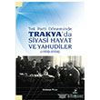 Tek Parti Dneminde Trakya`da Siyasi Hayat ve Yahudiler Grafiker Yaynlar