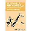 Bilmiyorlar Ama Yapyorlar Yazlama Yaynevi