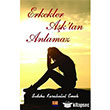 Erkekler Aktan Anlamaz Tun Yaynclk