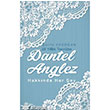 Dantel Anglez Hakknda Her ey Grer Yaynlar
