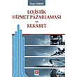 Ekin Lojistik Hizmet Pazarlamas ve Rekabet - Engin Koban Ekin Yaynlar