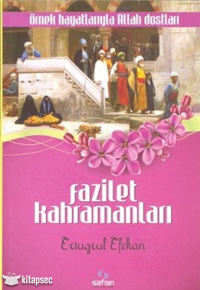 Fazilet Kahramanlar Safran Kitaplar