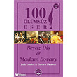 Beyaz Di ve Madam Bovary 100 lmsz Eser Dionis Yaynlar