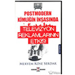 Postmodern Kimliin nasnda Televizyon Reklamlarnn Etkisi Kum Saati Yaynlar