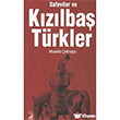 Safeviler ve Kzlba Trkler Kamer Yaynlar
