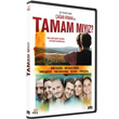 Tamam myz?
