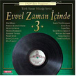 Evvel Zaman inde 3