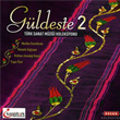 Gldeste Trk Sanat Mzii Koleksiyon 2 - 4 CD