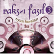 Raks- Fasl 3