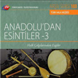 TRT Ariv Serisi 103 Anadoludan Esintiler