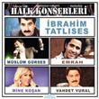 Halk Konserleri .Tatlses M.Grses Emrah M.Koan V.Vural