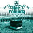 Hac Yolunda 2