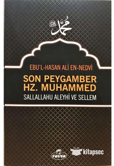 Son Peygamber Hz. Muhammed Sallah Aleyhi ve Sellem Ravza Yaynlar