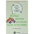 Bilinli Ebeveyn ocuunu Nasl Yetitirir? Kurald Yaynlar