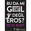 Bu da m Gol Deil Eros? Karina Yaynevi
