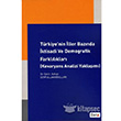 Trkiyenin ller Baznda ktisadi ve Demografik Farkllklar Kovaryans Analizi Yaklam Beta Yaynlar