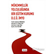 Mkemmellik Yolculuunda Bir Eitim Kurumu D.E.. MYO Beta Yaynlar
