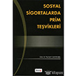 Sosyal Sigortalarda Prim Tevikleri Beta Yaynlar