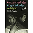 Krlgan Kadnlar Kzgn Erkekler ve Hayat nklap Kitabevi