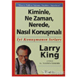 Kiminle, Ne Zaman, Nerede, Nasl Konumal nklap Kitabevi