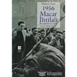 1956 Macar htilali Bilge Kltr Sanat