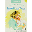 Vatana Uzanan Yollar Bilge Kltr Sanat
