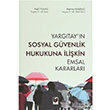 Yargtay n Sosyal Gvenlik Hukukuna likin Emsal Kararlar Adalet Yaynevi