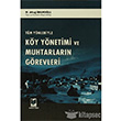 Tm Ynleriyle Ky Ynetimi ve Muhtarlarn Grevleri Adalet Yaynevi