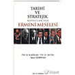Tarihi ve Stratejik Boyutlaryla Ermeni Meselesi dil Yaynlar