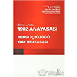 Gncel ve Notlu 1982 Anayasas TBMM tz 1961 Anayasas Adalet Yaynevi