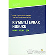 Hukuki ve Cezai Ynleri ile Birlikte Yeni Trk Ticaret Kanununa Gre Kymetli Evrak Hukuku Adalet Yaynevi
