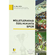 Milletleraras zel Hukukta Spor Adalet Yaynevi