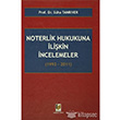 Noterlik Hukukuna likin ncelemeler 1993 2011 Adalet Yaynevi