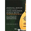 Ayrntl Makam Tanmlaryla Birlikte Sekiz Makamda Dokuz Beste Gece Kitapl