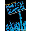 Daha Fazla zgrlk Trkiye`de Toplumsal Uzlamann Son On Yl Alfa Yaynlar