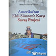 Amerika`nn Ehli Snnete Kar Sava Projesi Guraba Yaynlar