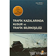 Trafik Kazalarnda Kusur ve Trafik Bilirkiilii Adalet Yaynevi