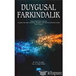 DUYGUSAL FARKINDALIK Duygu Odakl Terapi Yaklam Dorultusunda Hazrlanm Eitim Program Nobel Yaynevi