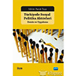 Trkiye de Sosyal Politika Aktrleri Zemin ve Uygulama Nobel lem Kitapl
