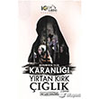 Unutulmayacak Zulm Karanl Yrtan Krk lk 40lar Kulb Yaynevi