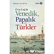 Orta ada Venedik Papalk ve Trkler Yeditepe Yaynevi