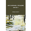Bir Evrensel Projemiz Var m? Aktif Dnce Yaynlar