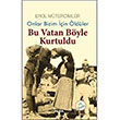 Bu Vatan Byle Kurtuldu Alfa Yaynlar